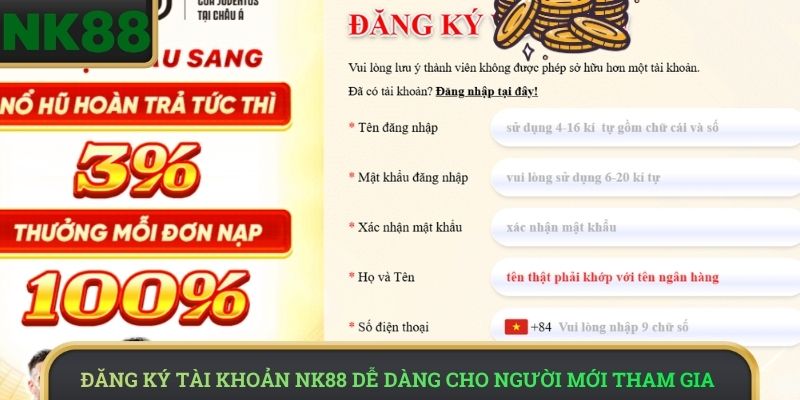 Đăng ký tài khoản NK88 dễ dàng cho người mới tham gia 